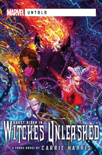 Witches Unleashed A Marvel Untold Novel